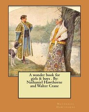 A wonder book for girls & boys . By