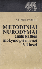 Metodiniai nurodymai anglų kalbos mokymo priemonei IV klasei