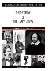 The Mystery Of The Hasty Arrow