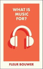 What Is Music For?