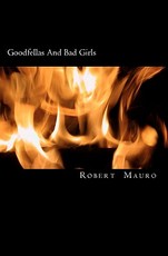 Goodfellas And Bad Girls