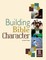 Building Bible Character