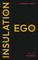The Insulation of the Ego