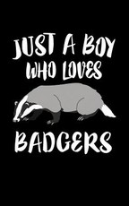 Just A Boy Who Loves Badgers