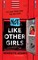 Adamo, M: Not Like Other Girls