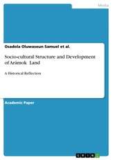 Socio-cultural Structure and Development of Arámoko Land