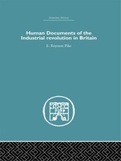 Pike, E: Human Documents of the Industrial Revolution In Bri