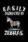 Easily Distracted By Zebras
