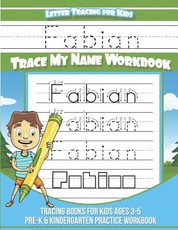 Fabian Letter Tracing for Kids Trace my Name Workbook