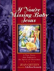 If You're Missing Baby Jesus