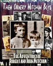 Them Ornery Mitchum Boys