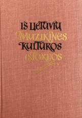 Iš lietuvių muzikinės kultūros istorijos (1940–1965)