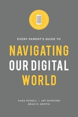 Every Parent's Guide to Navigating our Digital World
