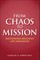 From Chaos To Mission
