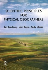 Bradbury, I: Scientific Principles for Physical Geographers