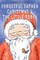 Forgetful Father Christmas and the Little Robin