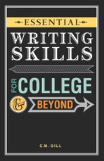 Essential Writing Skills for College and Beyond