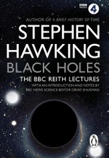 Black Holes: The Reith Lectures