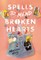 Spells to Mend Broken Hearts