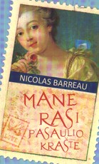 Mane rasi pasaulio krašte