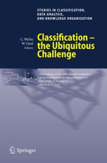 Classification - the Ubiquitous Challenge