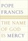 The Name of God Is Mercy