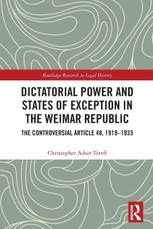 Dictatorial Power and States of Exception in the Weimar Republic