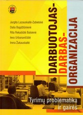 Darbuotojas - darbas - organizacija