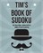 Tim's Book Of Sudoku