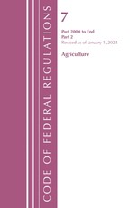 Code of Federal Regulations, Title 07 Agriculture 2000-End, Revised as of January 1, 2022