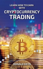 Learn How to Earn With Cryptocurrency Trading
