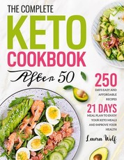 The Complete Keto Cookbook After 50