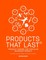 Products that Last