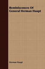 Reminiscences of General Herman Haupt
