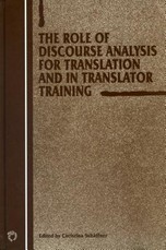 The Role of Discourse Analysis for Translation and Translator Training
