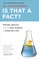 Is That a Fact?