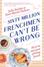 Sixty Million Frenchmen Can't Be Wrong