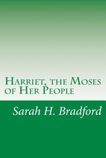 Harriet, the Moses of Her People