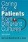 Caring for Patients from Different Cultures