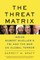 The Threat Matrix