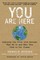 You Are Here