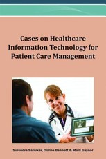 Cases on Healthcare Information Technology for Patient Care Management
