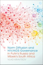 Norm Diffusion and HIV/AIDS Governance in Putin's Russia and Mbeki's South Africa