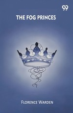 The Fog Princes