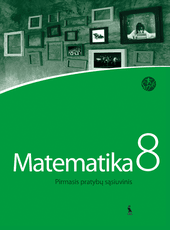 Matematika. Pirmasis pratybų sąsiuvinis 8 klasei