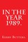 In the Year 1989.