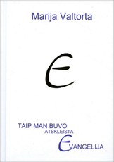 Taip man buvo atskleista Evangelija. 8 tomas