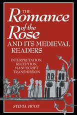 The Romance of the Rose and Its Medieval Readers