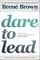 Dare to Lead