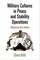 Military Cultures in Peace and Stability Operations